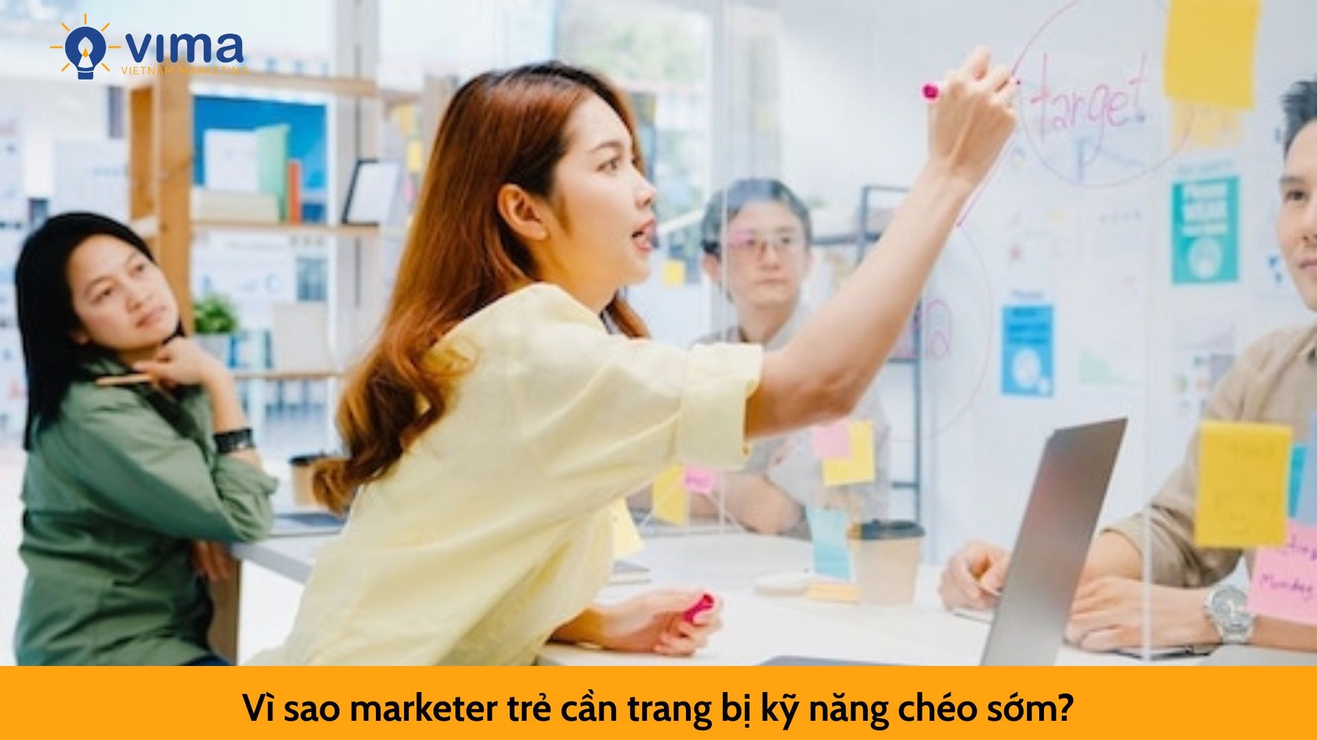 Vì sao marketer trẻ cần trang bị kỹ năng chéo sớm?